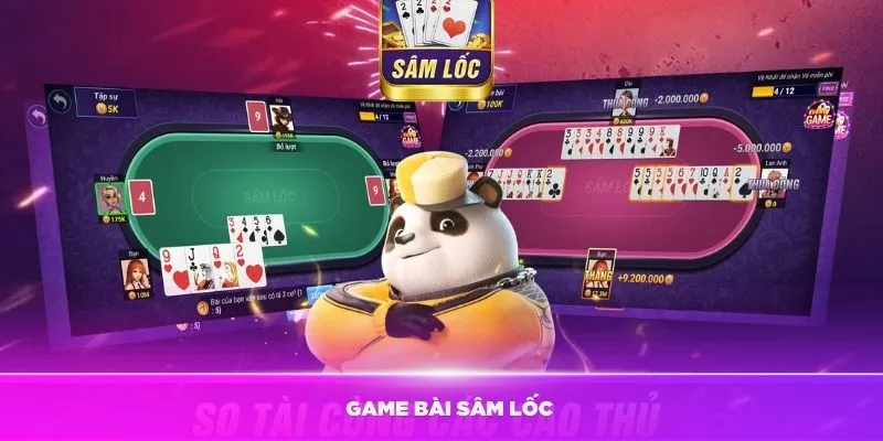 Sâm lốc là trò chơi cực hot dành cho game thủ