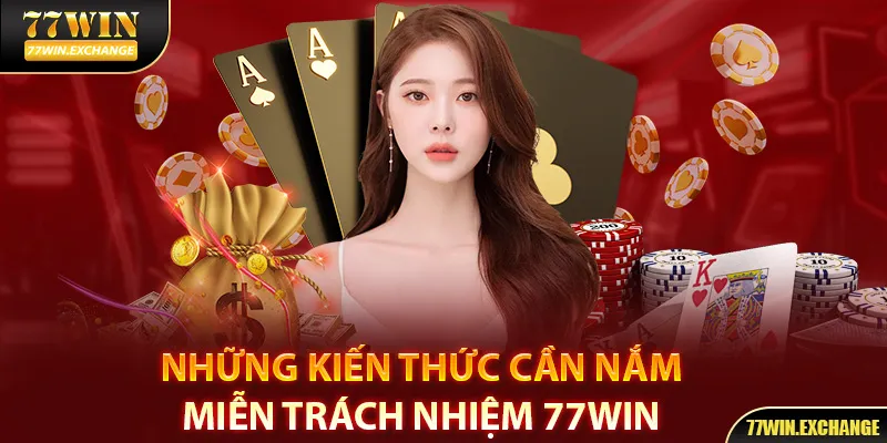 Kinh nghiệm tìm hiểu về ‘kim bài miễn tử” 77Win cho người mới