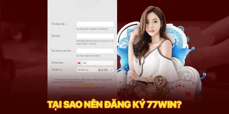 Lý do nên đăng ký tài khoản tại nhà cái 77win