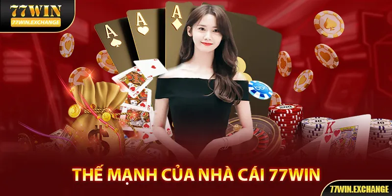 Giới thiệu 77Win về những điểm mạnh mà nhà cái có được