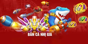 bắn cá nhị gia